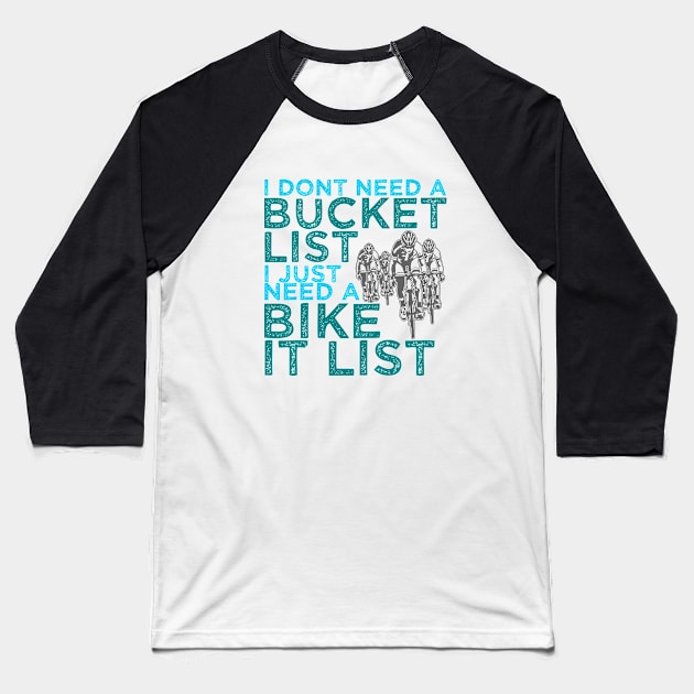 Cyclist - Bike It List Baseball T-Shirt by Kudostees